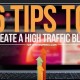6 Tips to Create a High Traffic Blog